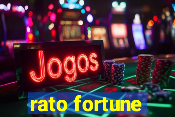 rato fortune